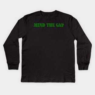 MIND THE GAP Kids Long Sleeve T-Shirt